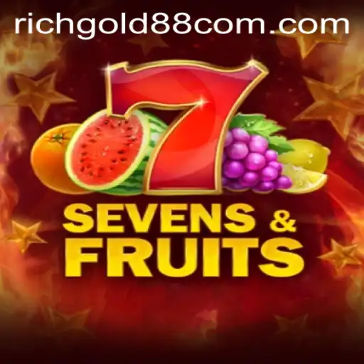 Experience the Thrill: SevensFruits and the Golden Opportunity with RICHGOLD 88